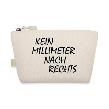 kein millimeter nach rechts - Bio-Täschchen - Natur - Vorne
