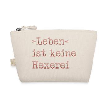 Leben ist keine Hexerei - Bio-Täschchen - Natur - Vorne