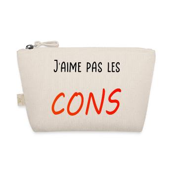 J’aime pas les cons - Trousse biologique - nature - Devant
