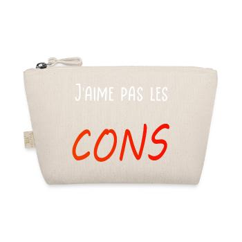 J’aime pas les cons - Trousse biologique - nature - Devant