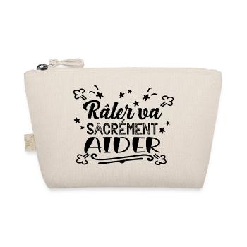 raler va sacrement aider- humour - Trousse biologique - nature - Devant