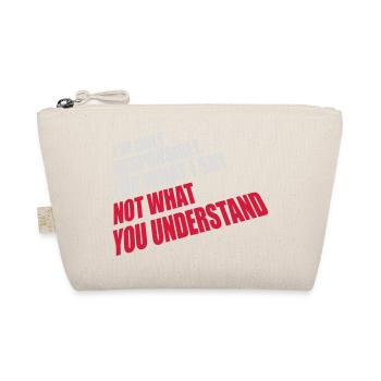 ce que je dis citation - Trousse biologique - nature - Devant