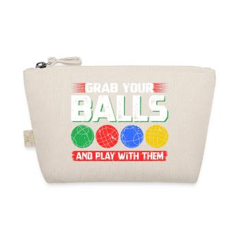 Grab Your Bocce Balls And Play With Them, Funny - Bio-Täschchen - Natur - Vorne