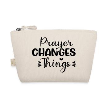 La prière change les choses - Trousse biologique - nature - Devant