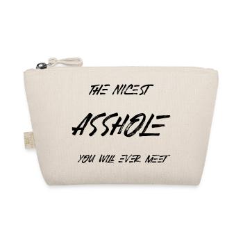 I M THE NICEST ASSHOLE YOU WILL EVER MEET - Organic Pouch - nature - Front