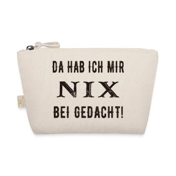 Da hab ich mir nix bei gedacht! - Bio-Täschchen - Natur - Vorne