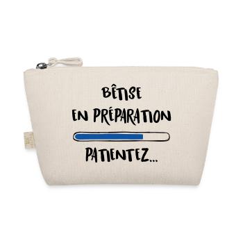 Bêtise en préparation, patientez... - Trousse biologique - nature - Devant