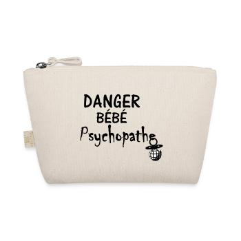 Danger Bébé Psychopathe - Trousse biologique - nature - Devant