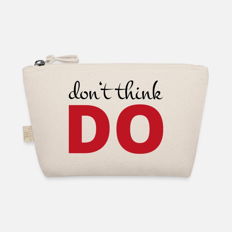 Don't think, act Organic Pouch