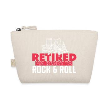 Retired I'm Ready to Rock & Roll - Organic Pouch - nature - Front