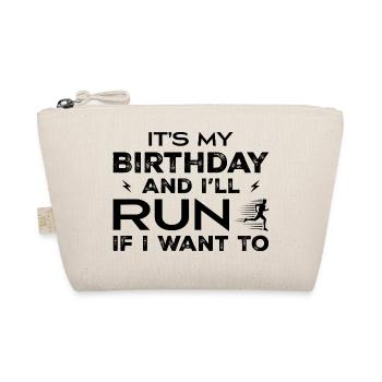 It's My Birthday And I'll Run If I Want TO - Trousse biologique - nature - Devant