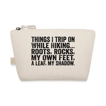 Things I Trip On While Hiking Roots Rocks My Own F - Organic Pouch - nature - Front