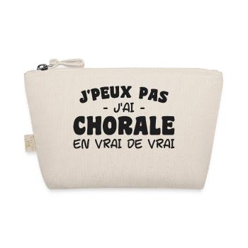j'peux pas j'ai Chorale En vrie de vraie - Trousse biologique - nature - Devant