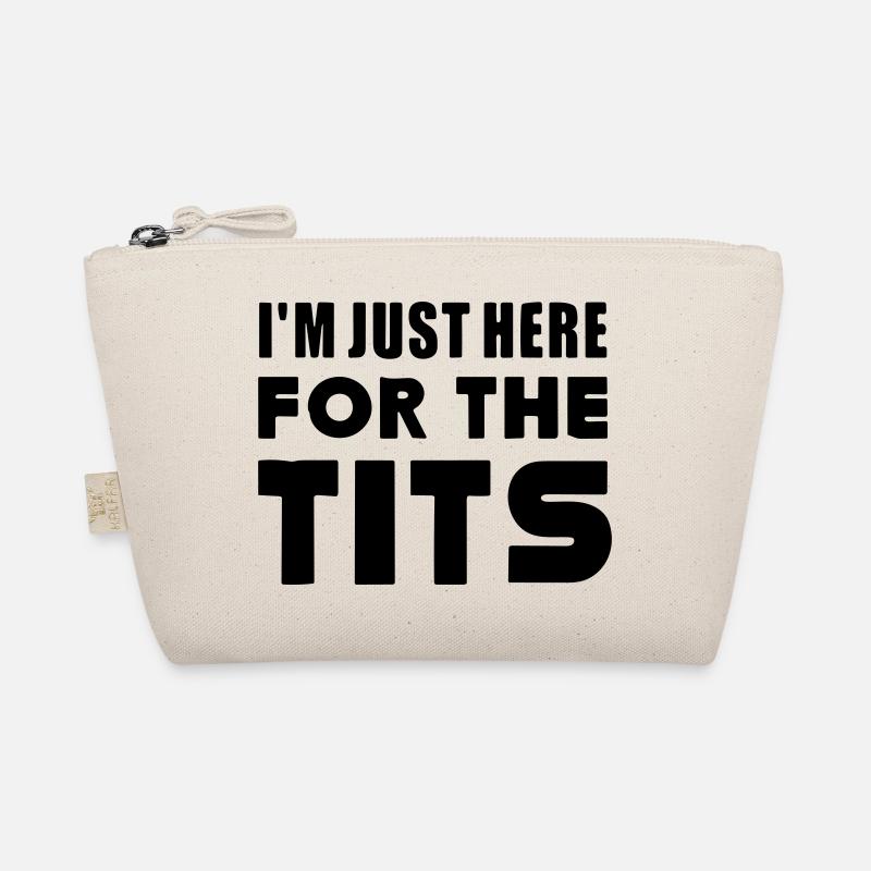 Ich bin nur wegen der hier. Bio-Täschchen