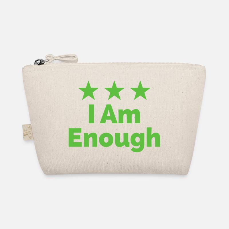 I Am Enough I'm Enough Statement Organic Pouch