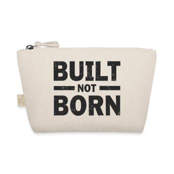 Built Not Born Fitness Motivation Success - Organic Pouch - nature - Front
