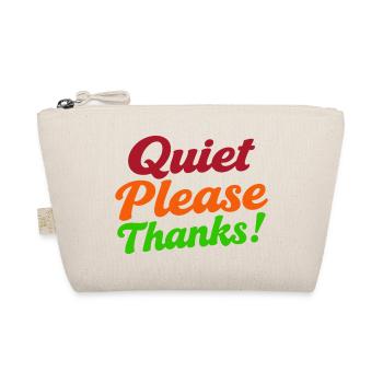 Quiet Please Thanks Höfliche Ruhe Bitte - Organic Pouch - nature - Front