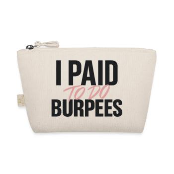 Ich habe bezahlt, um Burpees zu machen - Bio-Täschchen - Natur - Vorne