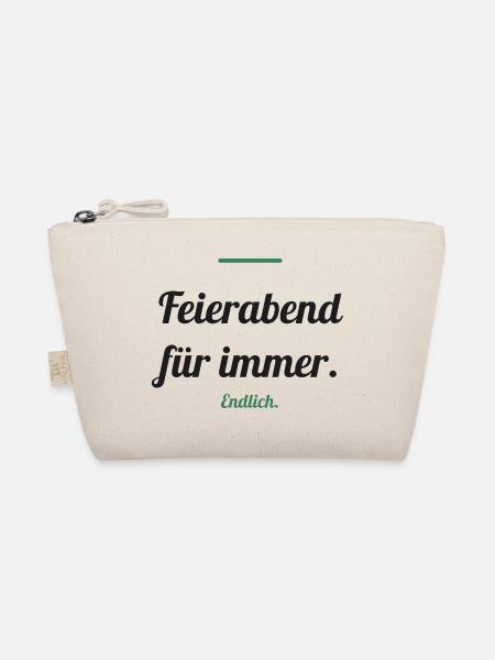 Feierabend für immer – endlich Rente - Bio-Täschchen - Natur