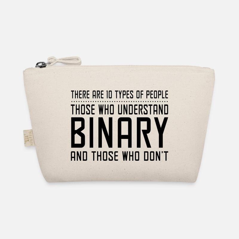 10 Types of People. Those who understand binary Organic Pouch