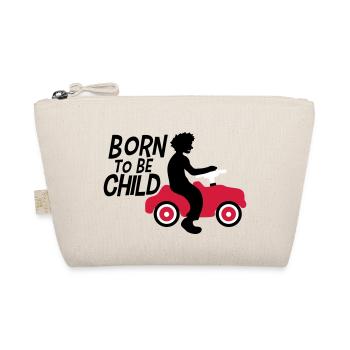 born to be child boy toy car kids fun - Organic Pouch - nature - Front