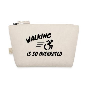 Walking is overrated for wheelchair riders # - Organic Pouch - nature - Front