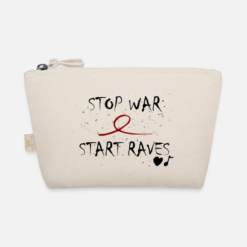 Stop War Start Rave's idea saying gift lover Organic Pouch