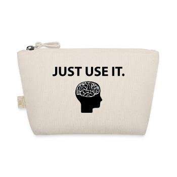 Just Use It Brain Gehirn Lustiger Spruch - Bio-Täschchen - Natur - Vorne