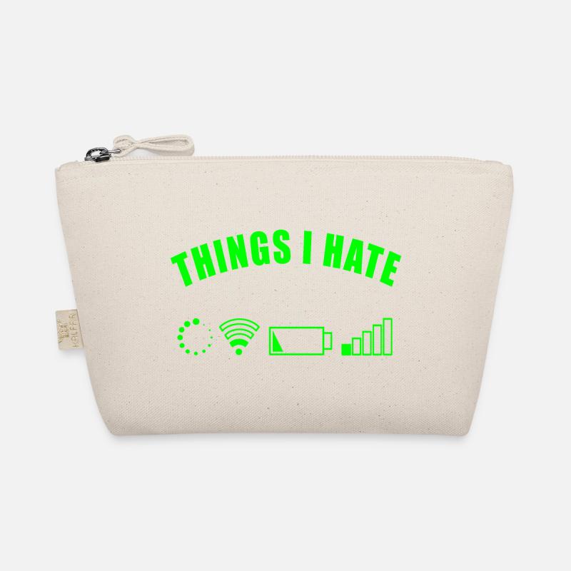 THINGS I HATE GIFT DIGITAL INTERNET NETWORK BATTERY Organic Pouch