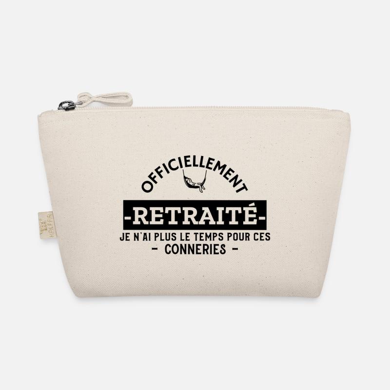 À la retraite - plus le temps pour ces conneries - Trousse biologique - nature