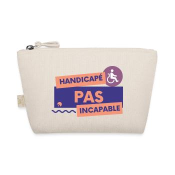 Handicapé pas incapable - Trousse biologique - nature - Devant