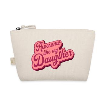 Awesome Like My Daughter - Organic Pouch - nature - Front
