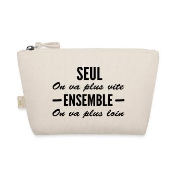 seul on va plus vite ensemble on va plus loin - Trousse biologique - nature - Devant