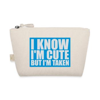 cute but taken quote - Organic Pouch - nature - Front