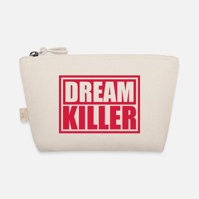 dream killer pessimists quote Organic Pouch