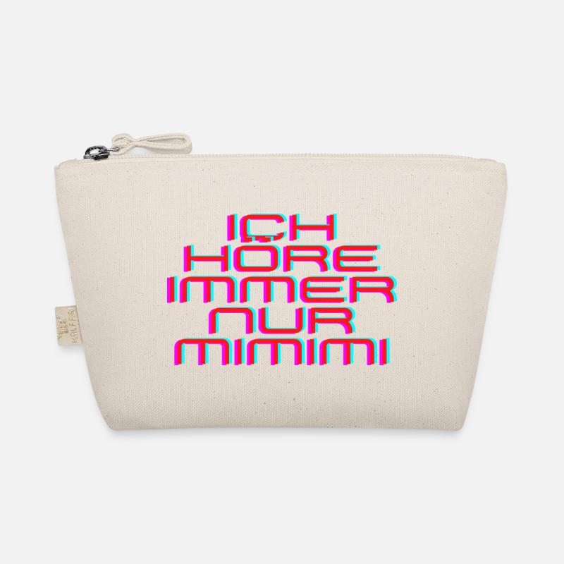 Ich höre immer nur MIMIMI - Bio-Täschchen - Natur