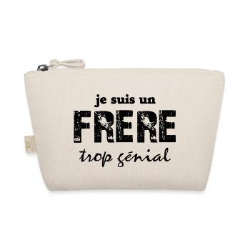 je suis un frère trop génial - Trousse biologique - nature - Devant