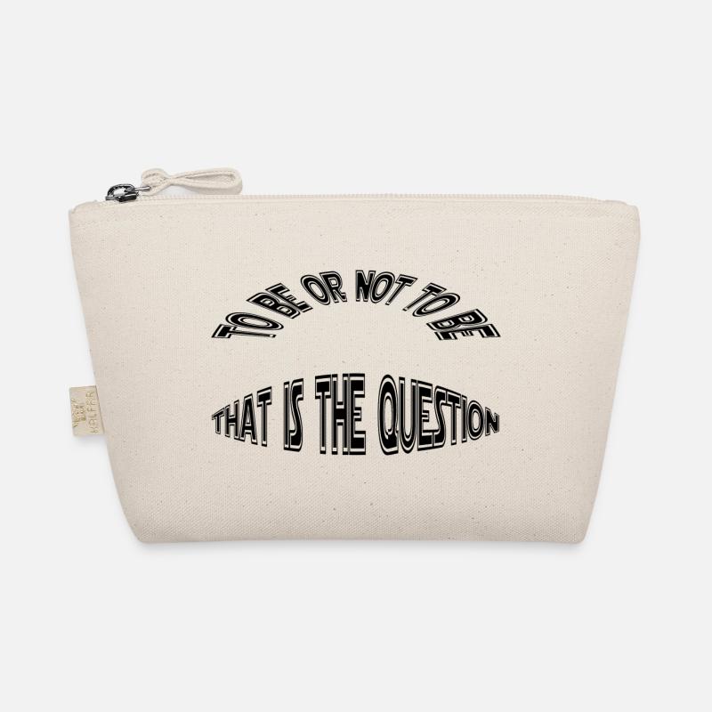 to be or not to be - sein oder nicht sein Bio-Täschchen