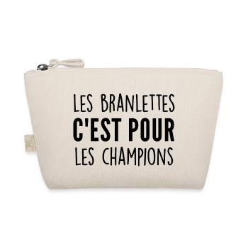 les branlettes c est pour les champions - Trousse biologique - nature - Devant