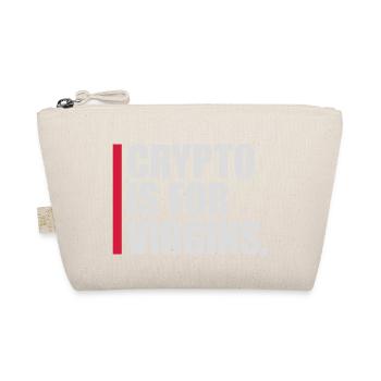 crypto is for virgins - Organic Pouch - nature - Front