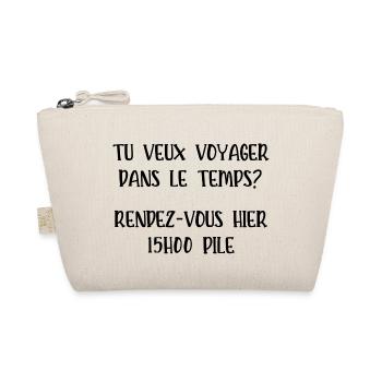 tu veux voyager dans le temps - Trousse biologique - nature - Devant