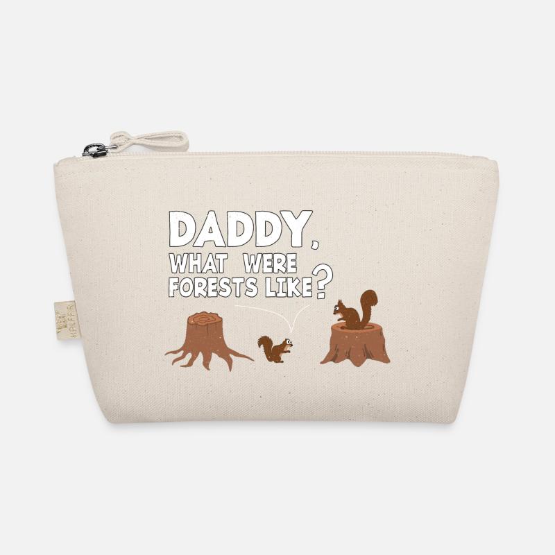 Squirrel Daddy, What Were Forests Like? Organic Pouch