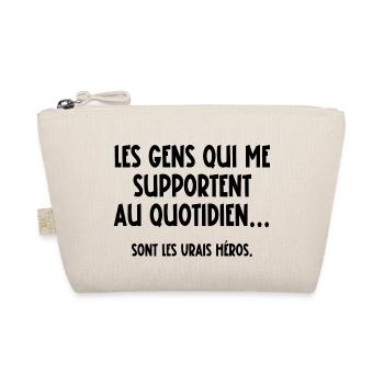les gens qui me supportent au quotidien - Trousse biologique - nature - Devant