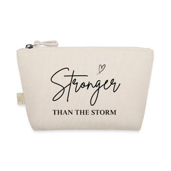STRONGER THAN THE STORM, Positive, Saying, Love - Organic Pouch - nature - Front