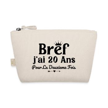 40 Ans Femme Humour J'ai 20 Ans Pour La 2e Fois - Trousse biologique - nature - Devant