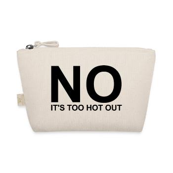 No, it's too hot outside. Anti-summer. Hate So - Organic Pouch - nature - Front