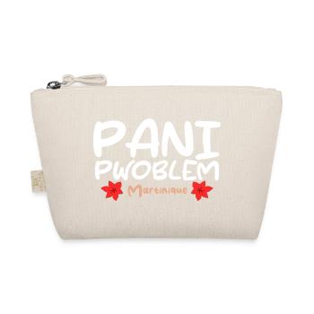 Pani Pwoblem Martinique Antilles Creole Humor - Organic Pouch - nature - Front