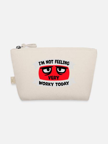 Je ne me sens pas très worky aujourd’hui Faul Arbeit humour - Trousse biologique - nature - Devant