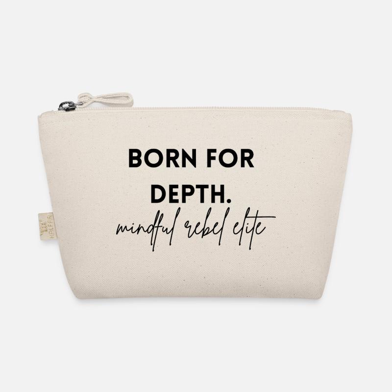born for depth - mindful rebel elite Bio-Täschchen