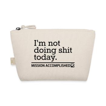 Shit Today – Prokrastination Lustig Spruch Design - Bio-Täschchen - Natur - Vorne